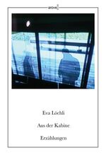 ISBN 9783902808868: Aus der Kabine: Erzählungen