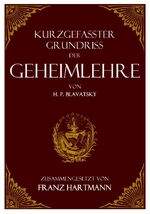 ISBN 9783902881106: Kurzgefasster Grundriss der Geheimlehre von  H. P. Blavatsky