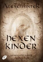 ISBN 9783902885821: Hexenkinder – Aufbruch nach Norden