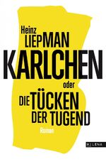 ISBN 9783902950826: Karlchen oder Die Tücken der Tugend – Roman