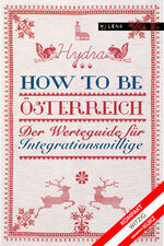 Hydra: How to be Österreich - Der Werteg