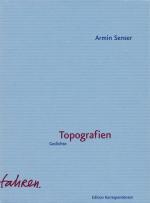 Armin Senser: Topografien Armin Senser: Topografien