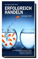 ISBN 9783902973269: ERFOLGREICH HANDELN - in schwierigem Umfeld