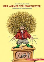 ISBN 9783902975133: Der Wiener Struwwelpeter - Lustige Gschichten und urliabe Büüdln