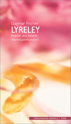ISBN 9783902975294: Lyreley - Poesie aus einem Vierteljahrhundert