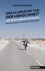 ISBN 9783902980663: Der allerletzte Tag der Menschheit – Jetzt ist wirklich Schluss!