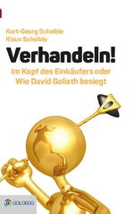 ISBN 9783902991935: Verhandeln! - Im Kopf des Einkäufers oder wie David Goliath besiegt