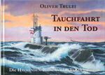 ISBN 9783903015180: Tauchfahrt in den Tod – Die HAVMANDEN-U-Boote der k.u.k. Kriegsmarine