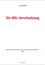 ISBN 9783903018037: Die MEL-Verschwörung - Meinl European Land und die Frage, ob Österreich ein Rechtsstaat ist, Teil II