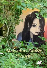 ISBN 9783903056657: Malvadins Zauber "Wusch"