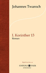 Johannes Twaroch: I. Korinther 13 : Roma Johannes Twaroch: I. Korinther 13 : Roma