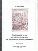 ISBN 9783903060333: Das Gottesbild in der christlichen Theosophie und die Macht der feinstofflichen Kräfte