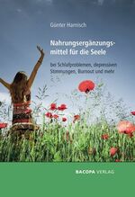 ISBN 9783903071513: Nahrungsergänzungsmittel für die Seele bei Schlafproblemen, depressiven Stimmungen, Burnout und mehr