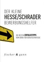 Der kleine Bewerbungshelfer – Die besten Erfolgstipps vom Büro für Berufsstrategie