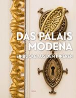 ISBN 9783903078161: Das PALAIS MODENA - Einblicke aus dem Inneren