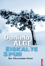 ISBN 9783903092471: Eiskalte Spur – Ein Waldinger-Krimi