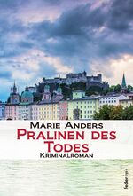 ISBN 9783903092907: Pralinen des Todes