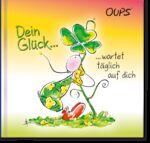 ISBN 9783903175327: Dein Glück wartet täglich auf dich - Oups Minibuch