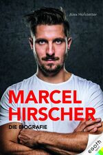 ISBN 9783903183308: Marcel Hirscher – Die Biografie