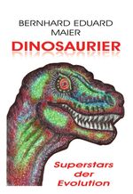 ISBN 9783903223363: Dinosaurier Superstars der Evolution