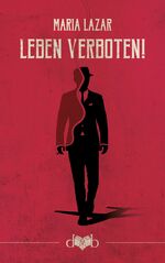 ISBN 9783903244030: Leben verboten!