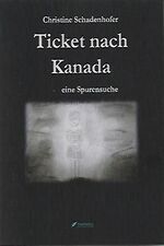 ISBN 9783903250246: Ticket nach Kanada – eine Spurensuche