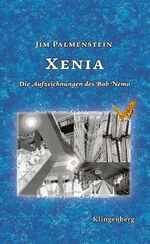 ISBN 9783903284012: Xenia – Die Aufzeichnungen des Bob Nemo