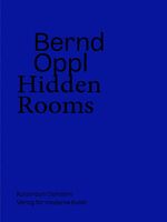 ISBN 9783903320154: Bernd Oppl – Hidden Rooms