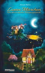 ISBN 9783903326231: Luzies Märchen – Band 2. Von der verhexten Walpurgisnacht: Märchen aus aller Welt als moderne Abenteuergeschichten: Vier Kinder reisen in eine spannende Märchenadaption. Kinderbuch ab 8 Jahren.