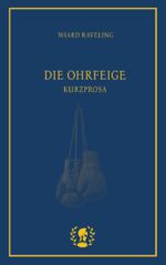 ISBN 9783903406285: Die Ohrfeige – Kurzprosa