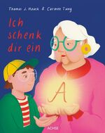 ISBN 9783903408241: Ich schenk dir ein A