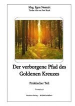 ISBN 9783903619067: Der verborgene Pfad des Goldenen Kreuzes – Praktischer Teil