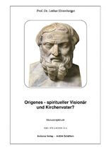 ISBN 9783903619104: Origenes - spiritueller Visionär und Kirchenvater?