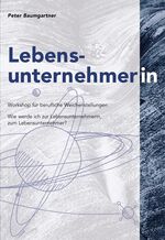 ISBN 9783905153545: Lebensunternehmer : Workshop für berufliche Weichenstellungen