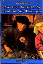 ISBN 9783905267037: Eine kurze Geschichte des Geldes und der Währungen