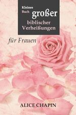 ISBN 9783905290691: Kleines Buch großer biblischer Verheißungen – für Frauen