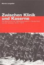 ISBN 9783905313444: Zwischen Klinik und Kaserne – Die Geschichte der Militärpsychiatrie in Deutschland und der Schweiz 1870-1914