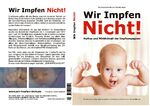 ISBN 9783905353907: Wir Impfen Nicht ! - Mythos und Wirklichkeit von Impfkampagnen