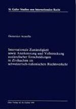 ISBN 9783905455069: Internationale Zuständigkeit sowie Anerkennung ausländischer Entscheidungen in Zivilsachen im schweizerisch-italienischen Rechtsverkehr