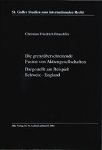 ISBN 9783905455779: Die grenzüberschreitende Fusion von Aktiengesellschaften - Dargestellt am Beispiel Schweiz - England