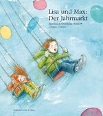 ISBN 9783905501155: Lisa und Max. Der Jahrmarkt – Die Oktober-Geschichte