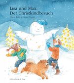 ISBN 9783905501179: Lisa und Max. Der Christkindbesuch – Das Monatsbuch Dezember