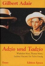 ISBN 9783905513288: Adzio und Tadzio - Wladislaw Moes, Thomas Mann und Luchino Visconti: Tod in Venedig