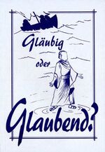 ISBN 9783905533040: Gläubig oder Glaubend?