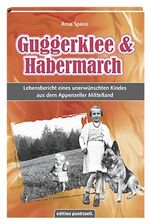 ISBN 9783905724578: Guggerchlee & Habermarch - Eine berührende Geschichte