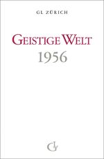 ISBN 9783905749069: Geistige Welt 1956