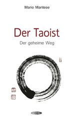 ISBN 9783905752403: Der Taoist - Der geheime Weg