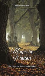 ISBN 9783905752854: Magische Welten – Die Legende unsichtbarer Völker