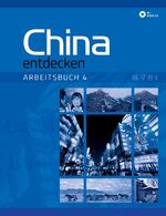 ISBN 9783905816587: China entdecken - Arbeitsbuch 4, m. 1 Audio-CD. Bd.4 | Ein kommunikativer Chinesisch-Kurs. | Taschenbuch | 125 S. | Deutsch | 2017 | Macmillan | EAN 9783905816587