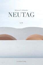 ISBN 9783905831092: Neutag - Lyrik